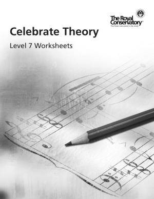 Celebrate Theory Level 7 Worksheets