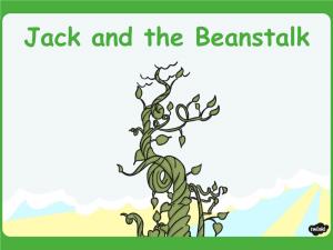 Jack and the Beanstalk Once Upon a Time There Was a Boy Called Jack