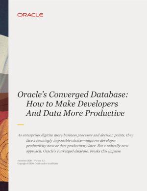 Oracle's Converged Database: How to Make Developers and Data More