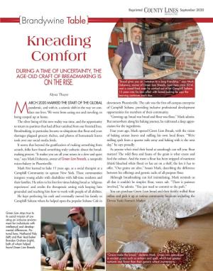 Kneading Comfort DURING a TIME of UNCERTAINTY, the AGE-OLD CRAFT of BREADMAKING IS “Bread Gives You an Invitation to a Long Friendship,” Says Mark on the RISE