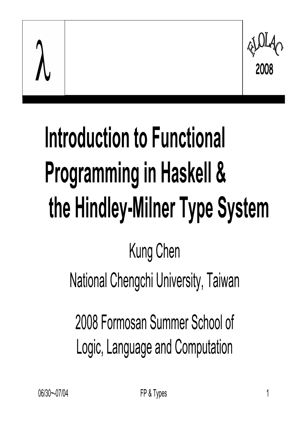 Introduction to Functional Programming in Haskell & The