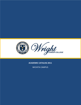 Academic Catalog 2011 Wichita Campus