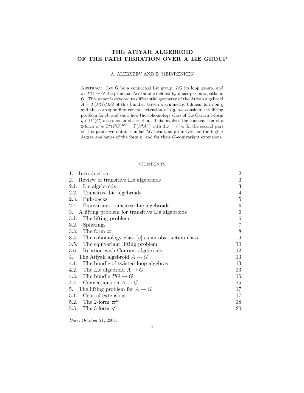 THE ATIYAH ALGEBROID of the PATH FIBRATION OVER a LIE GROUP Contents 1. Introduction 2 2. Review of Transitive Lie Algebroids 3