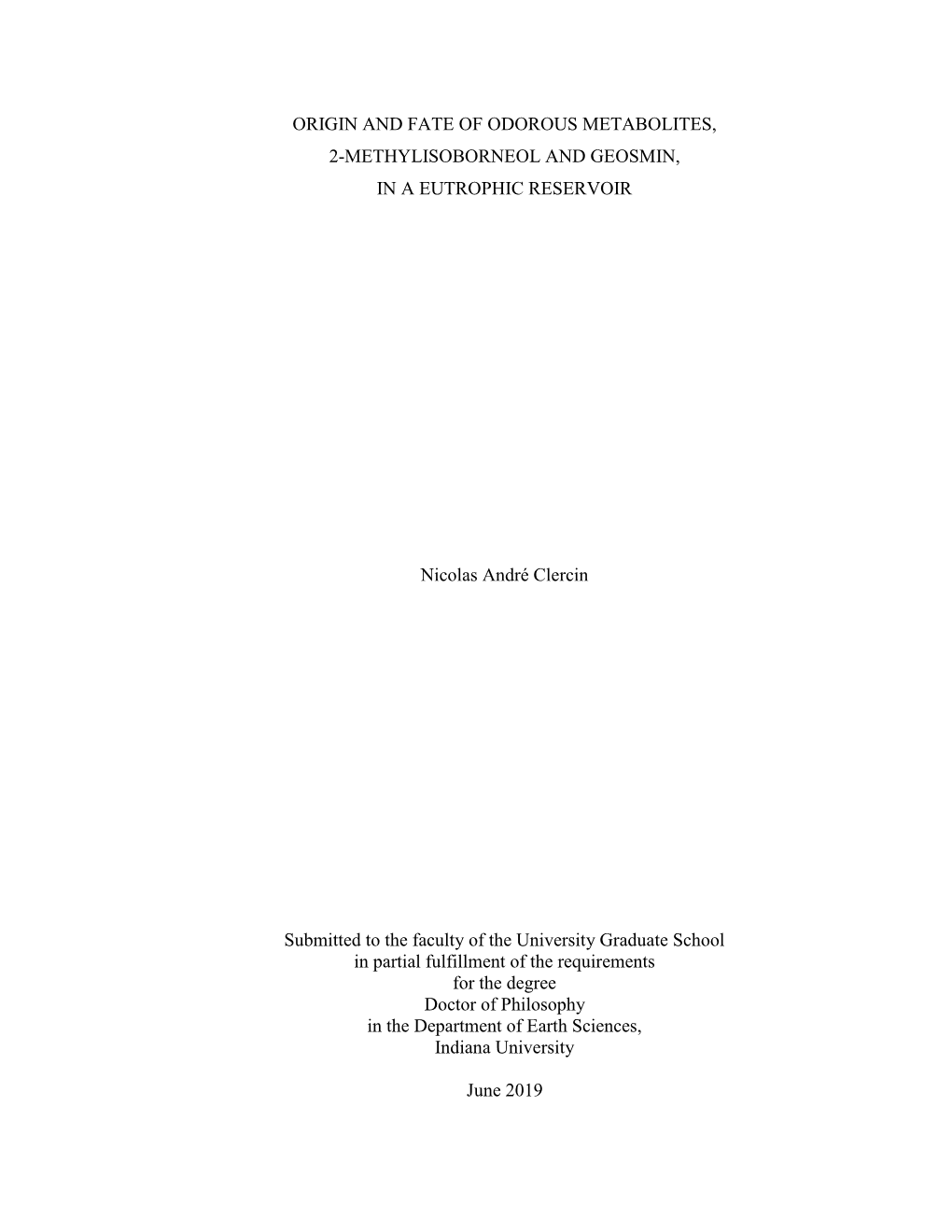 ORIGIN and FATE of ODOROUS METABOLITES, 2-METHYLISOBORNEOL and GEOSMIN, in a EUTROPHIC RESERVOIR Nicolas André Clercin Submit