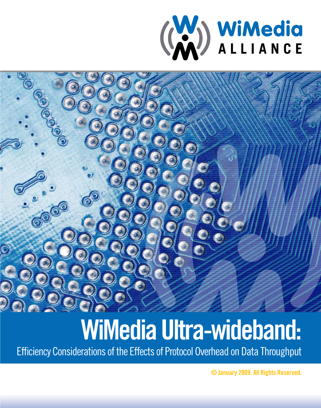Wimedia Ultra-Wideband: Efficiency Considerations of the Effects of Protocol Overhead on Data Throughput
