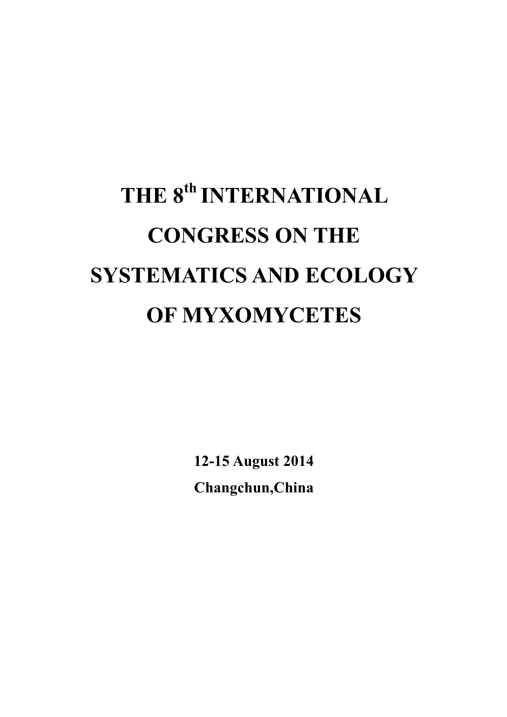 International Congress on the Systematics and Ecology of Myxomycetes