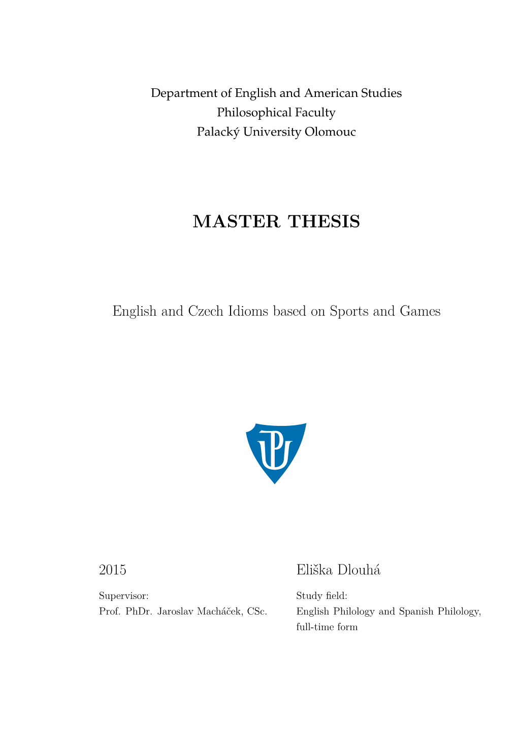 English and Czech Idioms Based on Sports and Games (Master Thesis)