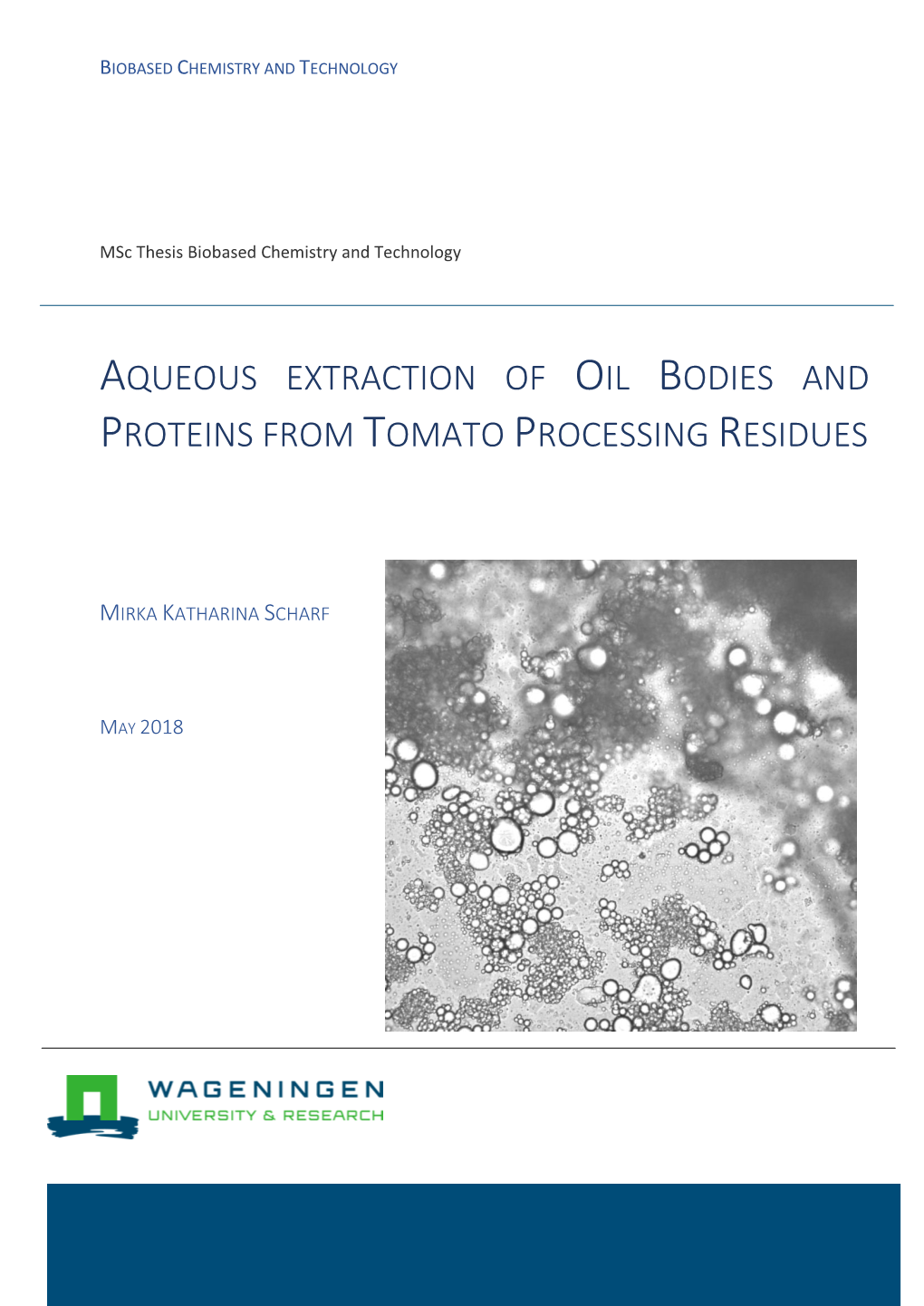 Aqueous Extraction of Oil Bodies and Proteins from Tomato Processing Residues