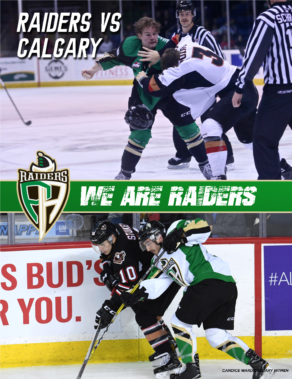 Prince Albert Raiders (6-21-1-0) 13 PTS Calgary Hitmen (8-14-2-0) 18 PTS Home: 3-8-1-0 Away: 3-13-0-0 Home: 4-5-1-0 Away: 4-9-1-0