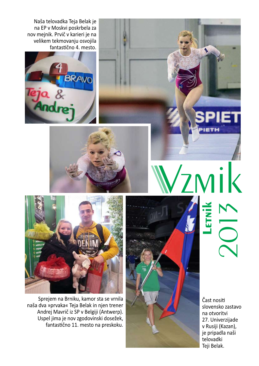 Vzmik Letnik 2 013