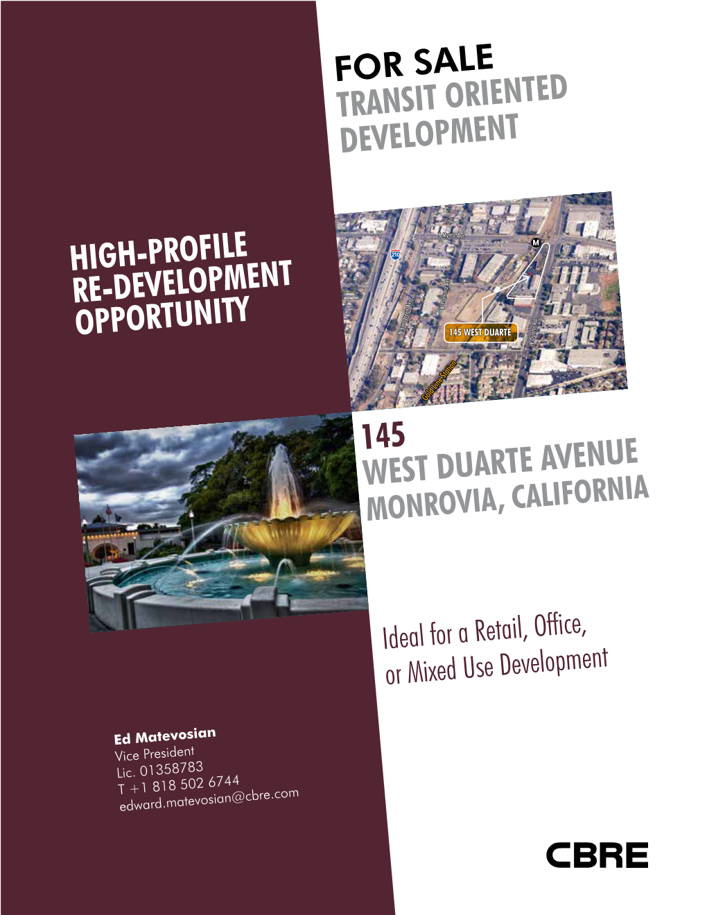 145 West Duarte Avenue High-Profile Re-Development Opportunity FOR