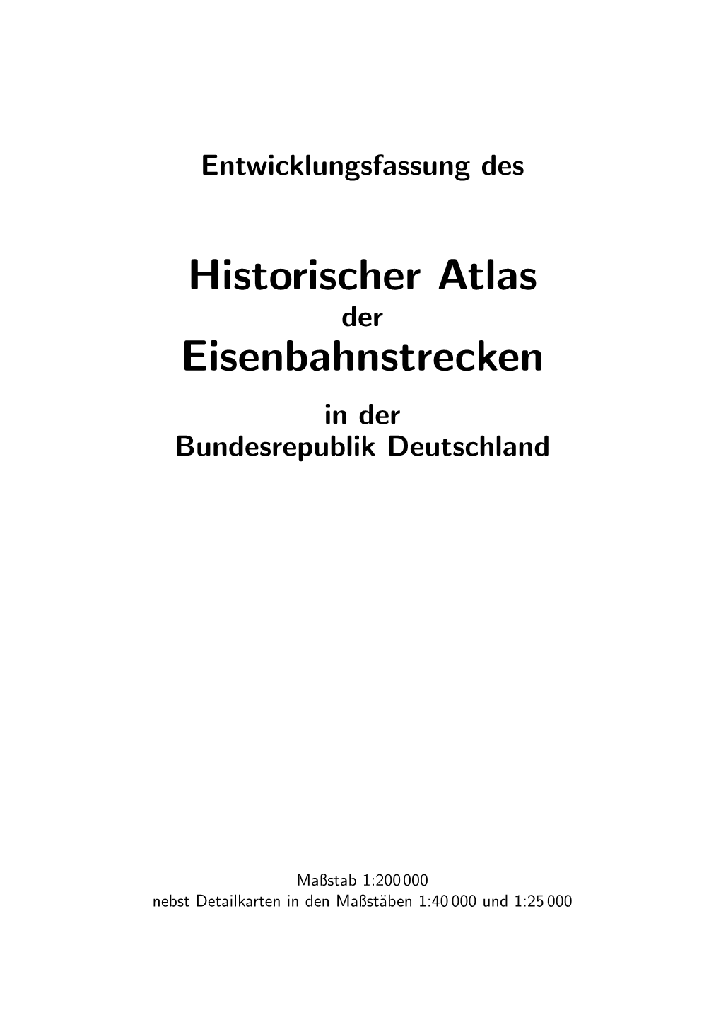 Historischer Atlas Eisenbahnstrecken