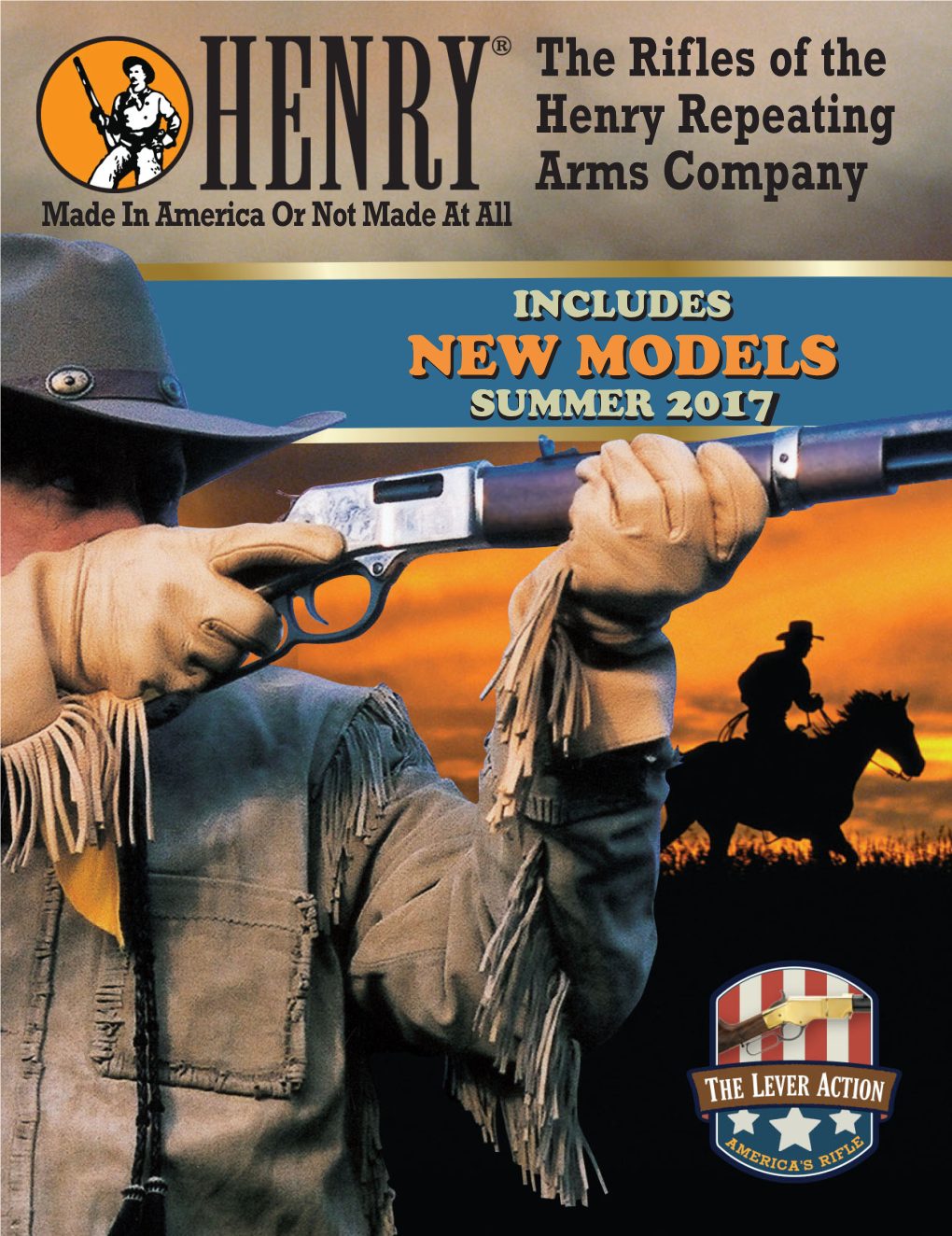 The Rifles of the Henry Repeating Arms Company Made in America Or Not Made at All