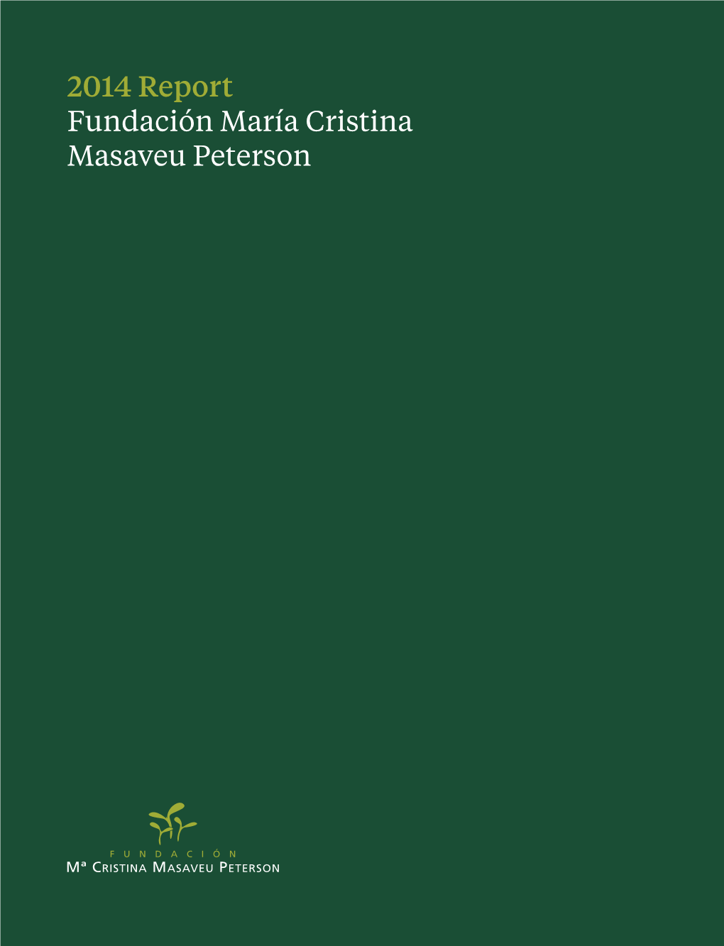 2014 Report Fundación María Cristina Masaveu Peterson