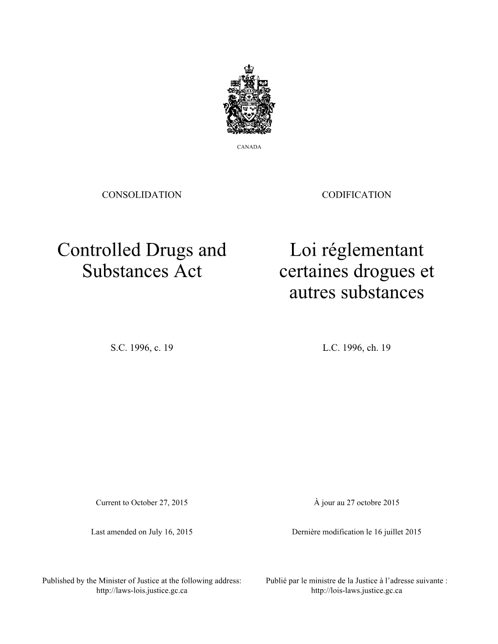 Controlled Drugs and Substances Act Loi Réglementant Certaines