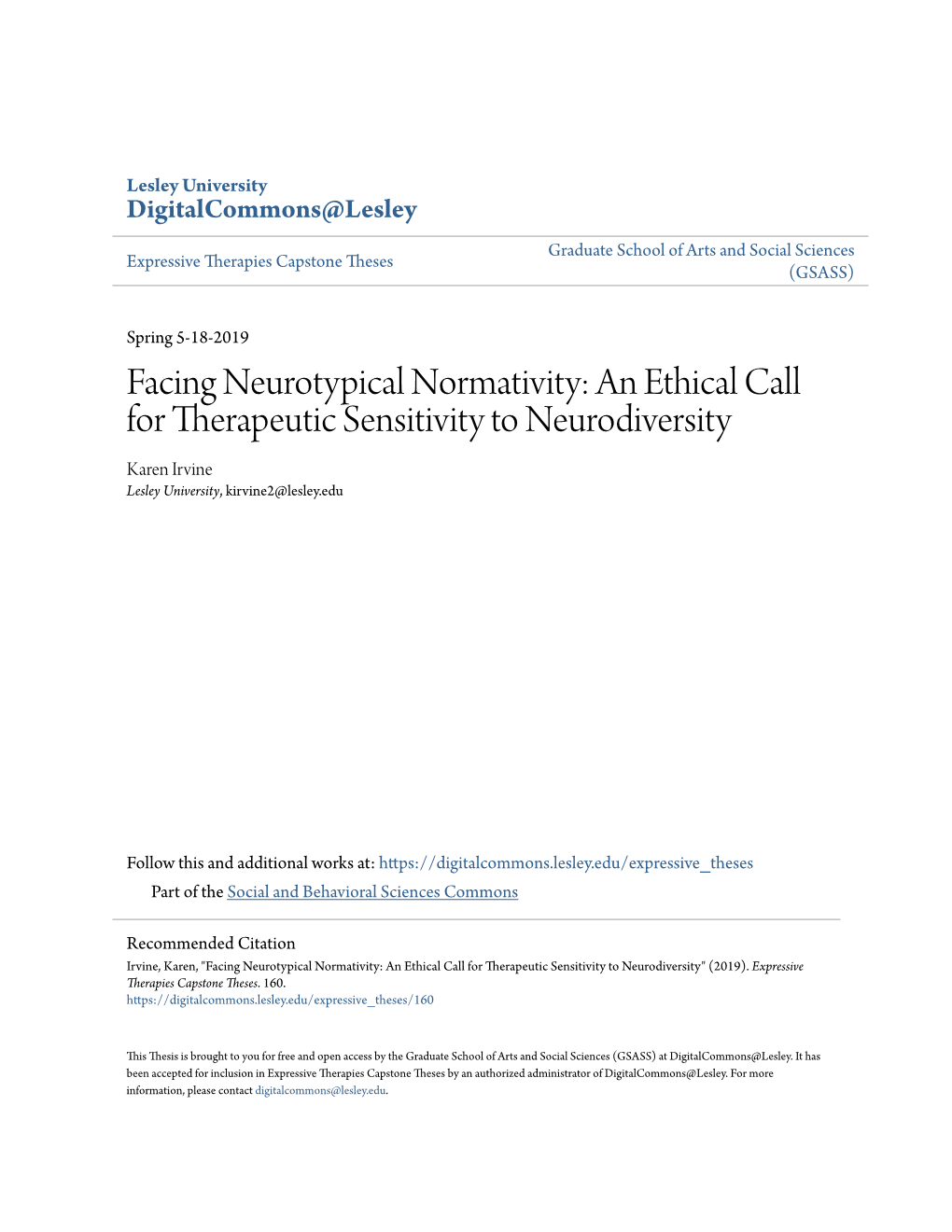 Facing Neurotypical Normativity: an Ethical Call for Therapeutic Sensitivity to Neurodiversity Karen Irvine Lesley University, Kirvine2@Lesley.Edu