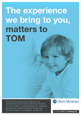 The Experience We Bring to You, Matters to TOM