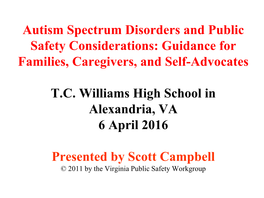 Autism Spectrum Disorders and Public Safety Considerations: Guidance for Families, Caregivers, and Self-Advocates