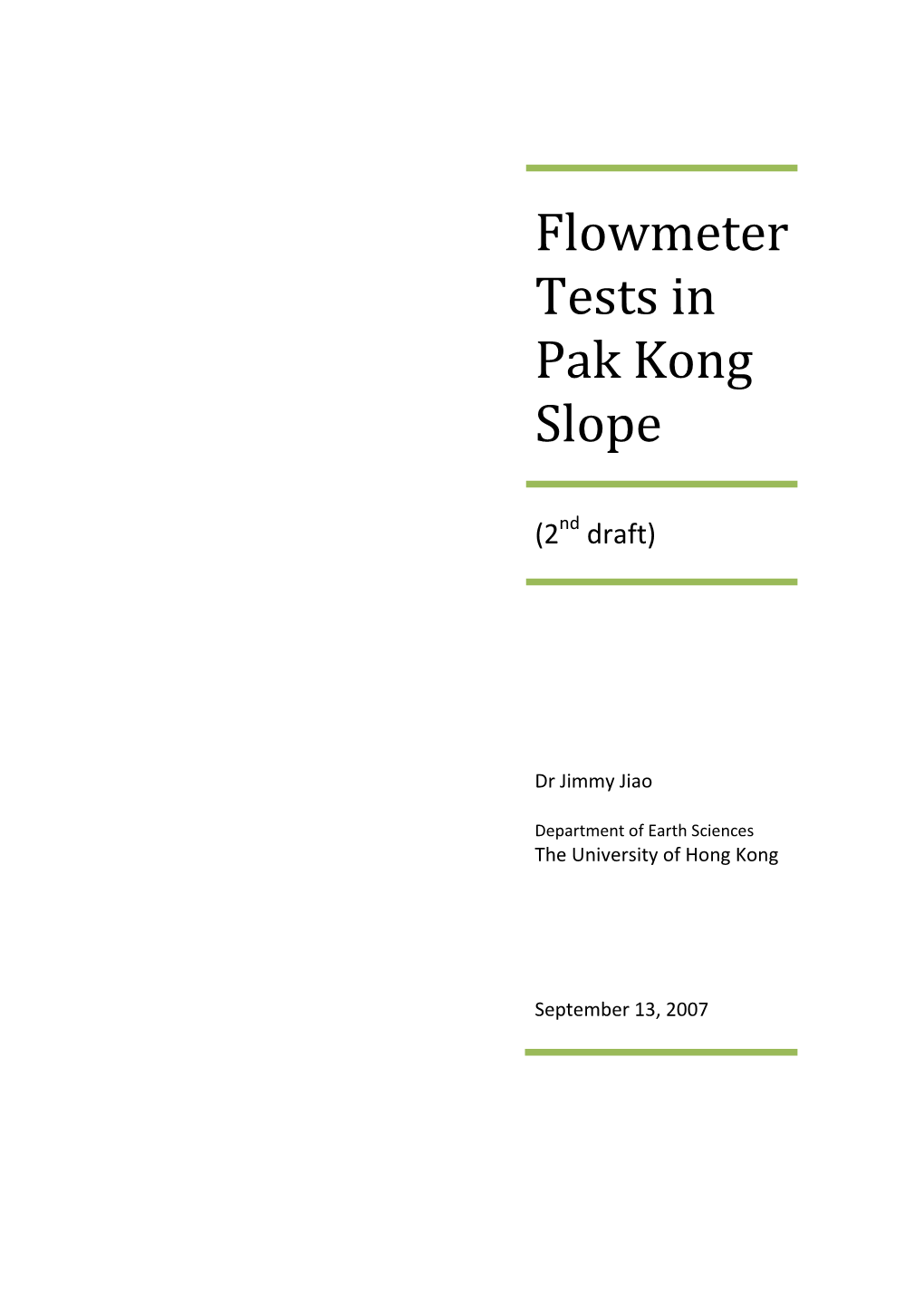 Flowmeter Tests in Pak Kong Slope