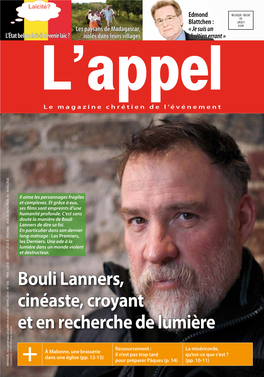 Bouli Lanners, Cinéaste, Croyant Et En Recherche De Lumière