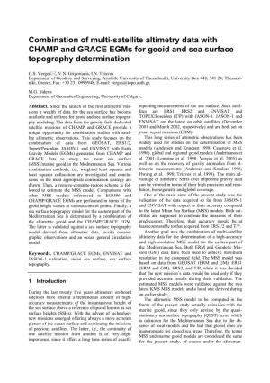 Combination of Multi-Satellite Altimetry Data with CHAMP and GRACE Egms for Geoid and Sea Surface Topography Determination