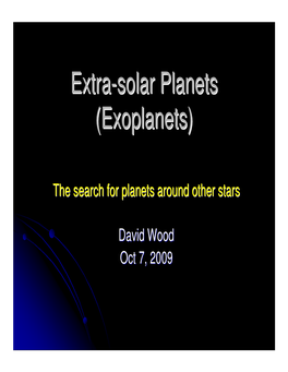 Extra-Solar Planets (Exoplanets)