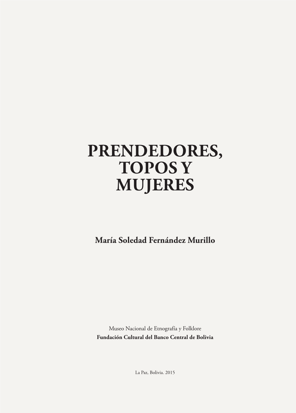 Prendedores, Topos Y Mujeres