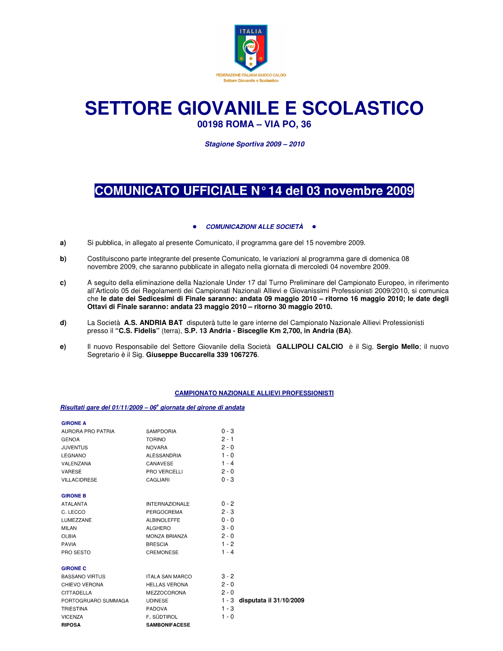 Settore Giovanile E Scolastico 00198 Roma – Via Po, 36