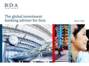 The Global Investment Banking Advisor for Asia March 2020 Experts in Asian M&A