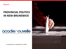 Provincial Politics in New-Brunswick