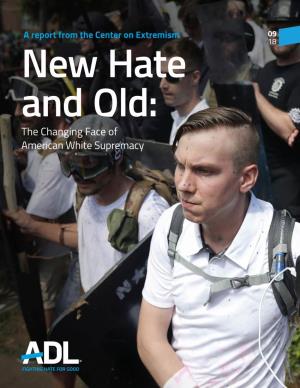 The Changing Face of American White Supremacy Our Mission: to Stop the Defamation of the Jewish People and to Secure Justice and Fair Treatment for All