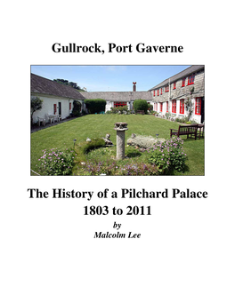 Gullrock, Port Gaverne the History of a Pilchard Palace 1803 to 2011