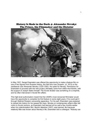 History Is Made in the Dark 4: Alexander Nevsky: the Prince, the Filmmaker and the Dictator