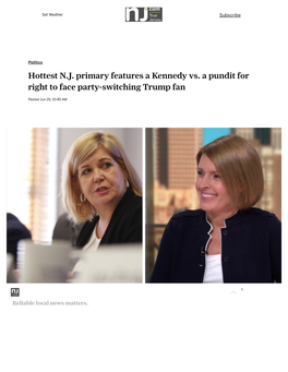 Hottest N.J. Primary Features a Kennedy Vs. a Pundit for Right to Face Party-Switching Trump Fan