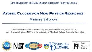 Atomic Clocks for New Physics Searches Marianna Safronova