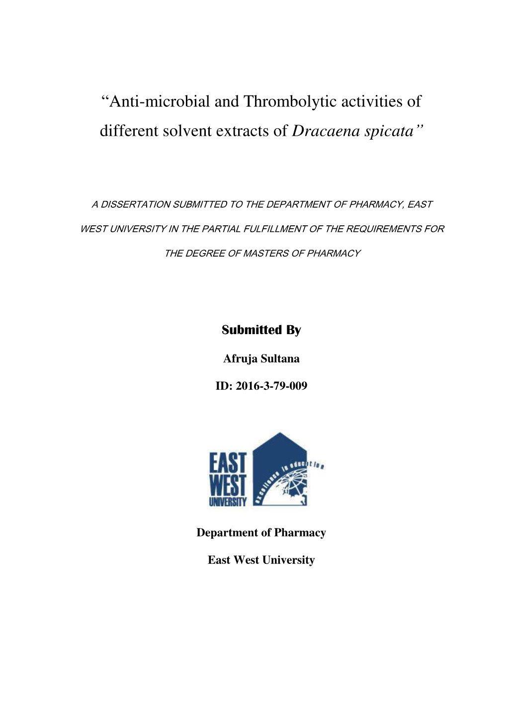 “Anti-Microbial and Thrombolytic Activities of Different Solvent Extracts of Dracaena Spicata”