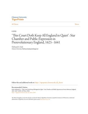 "This Court Doth Keep All England in Quiet": Star Chamber and Public Expression in Prerevolutionary England, 1625–1641 Nathaniel A