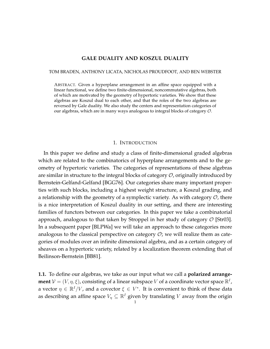 GALE DUALITY and KOSZUL DUALITY in This Paper We Define