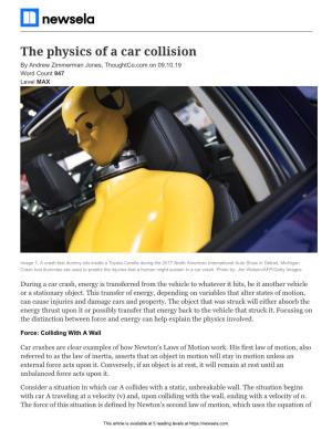 The Physics of a Car Collision by Andrew Zimmerman Jones, Thoughtco.Com on 09.10.19 Word Count 947 Level MAX