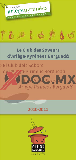 Le Club Des Saveurs D'ariège-Pyrénées Berguedà &gt; El Club Dels Sabors De L'arieja-Pirineus Berguedà &gt; El Club De L