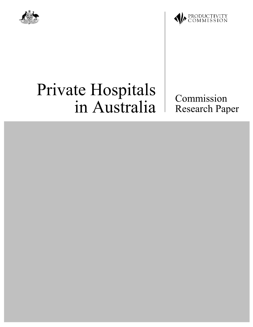 Private Hospitals in Australia, Commission Research Paper, Ausinfo, Canberra