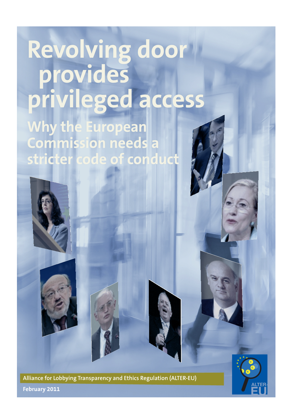 Revolving Door Provides Privileged Access Why the European Commission Needs a Stricter Code of Conduct
