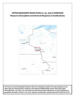 UPPER MISSISSIPPI RIVER POOLS 5, 5A, and 6 OVERVIEW Resource Description and General Response Considerations