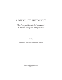 A Farewell to the Yahwist? the Composition of the Pentateuch In