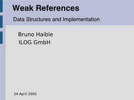 Weak References Data Structures and Implementation