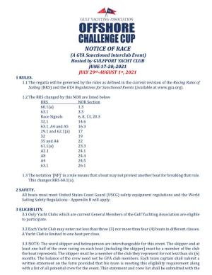 NOTICE of RACE (A GYA Sanctioned Interclub Event) Hosted by GULFPORT YACHT CLUB JUNE 17-20, 2021 JULY 29Th-AUGUST 1St, 2021 1 RULES
