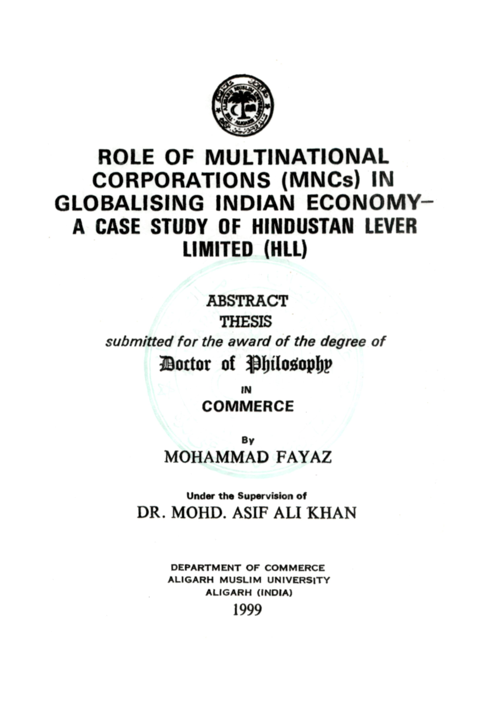 ROLE of MULTINATIONAL CORPORATIONS (Mncs) in GLOBALISING INDIAN ECONOMY- a CASE STUDY of HINDUSTAN LEVER LIMITED (HLL)