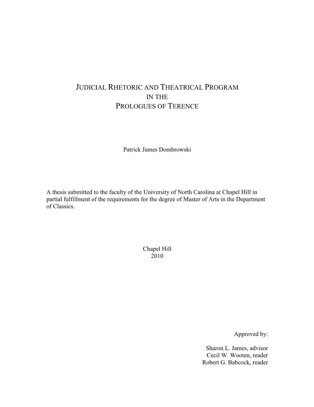 Judicial Rhetoric and Theatrical Program in the Prologues of Terence