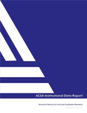 ACSA Institutional Data Report