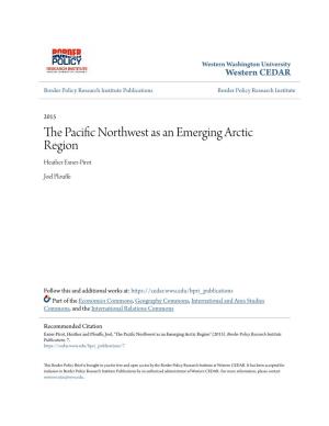 The Pacific Northwest As an Emerging Arctic Region
